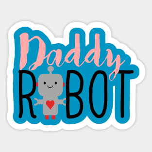 Daddy Robot Sticker